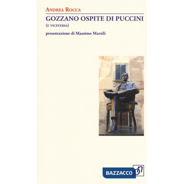 Gozzano ospite di Puccini (e viceversa)