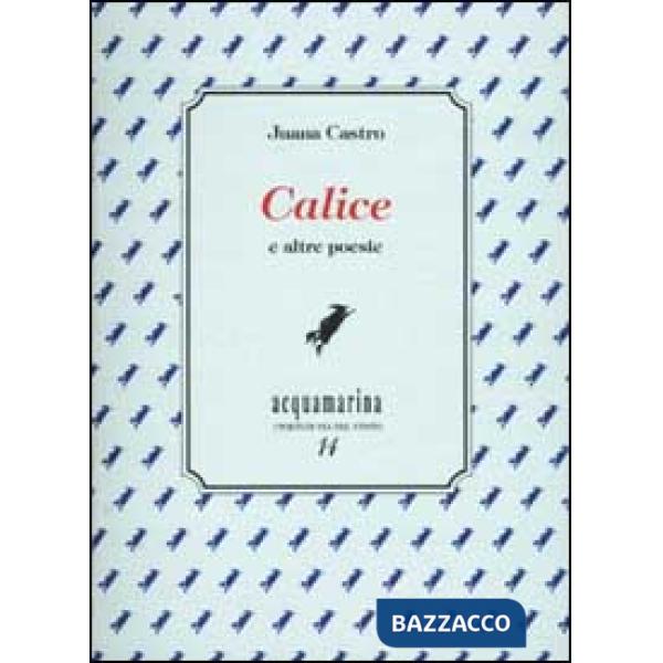 Calice e altre poesie