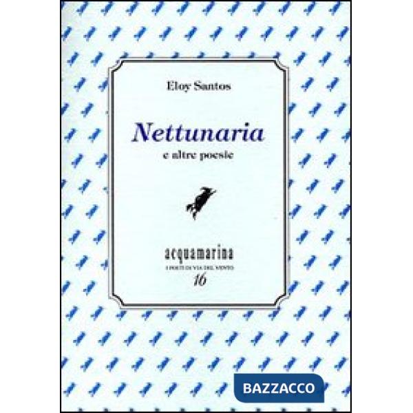 Nettunaria e altre poesie