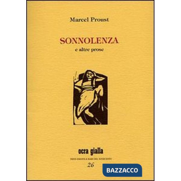 Sonnolenza e altre prose