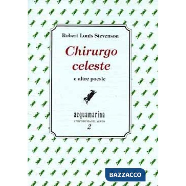 Chirurgo celeste e altre poesie