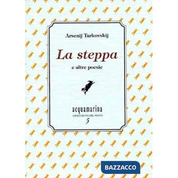 Steppa e altre poesie (La)