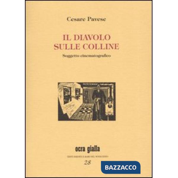 Diavolo sulle colline. Soggetto cinematografico (Il)