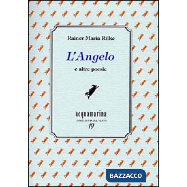 Angelo e altre poesie (L')