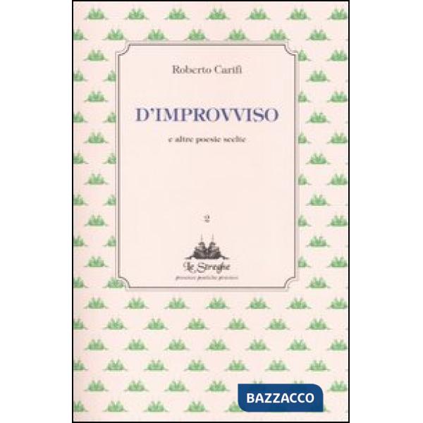 D'improvviso e altre poesie scelte
