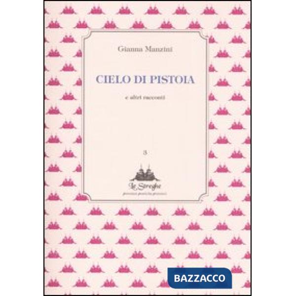 Cielo di Pistoia e altri racconti