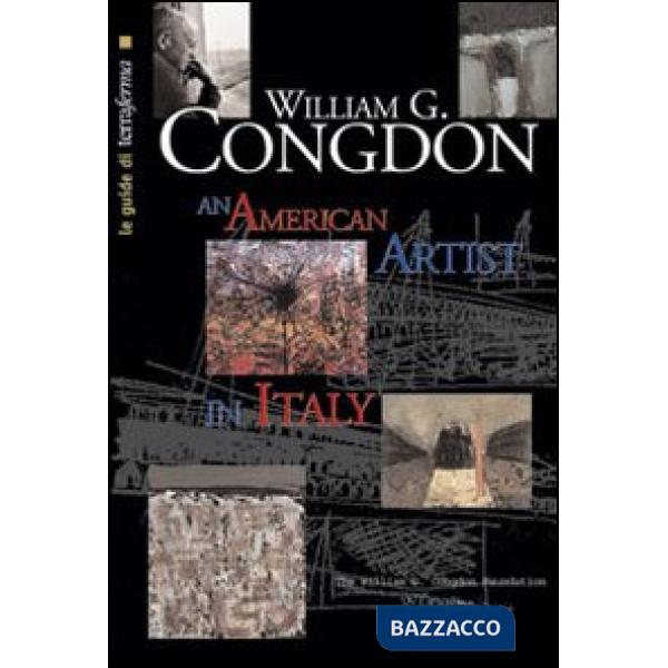 William Congdon. An american artist in Italy