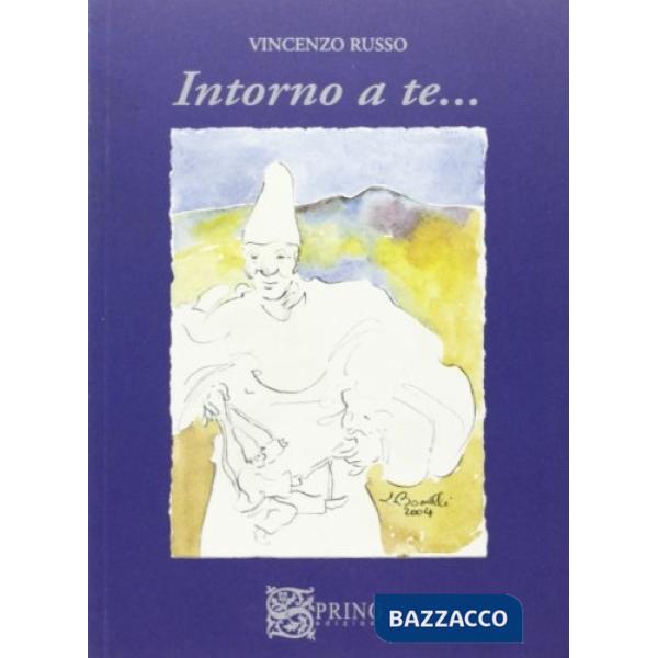 Intorno a te. Con CD Audio