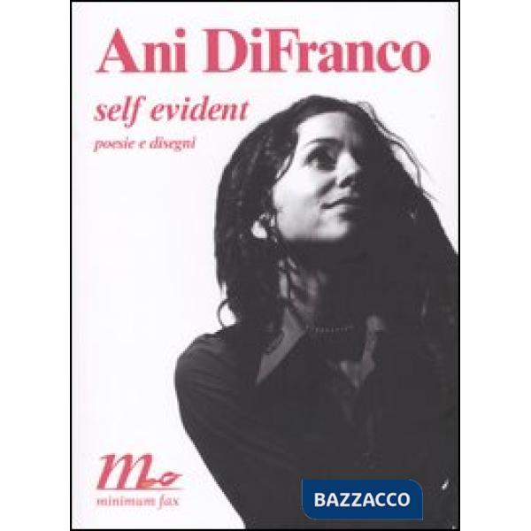 Self evident. Poesie e disegni. Testo inglese a fronte