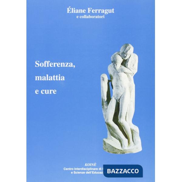 Sofferenza, malattia e cure