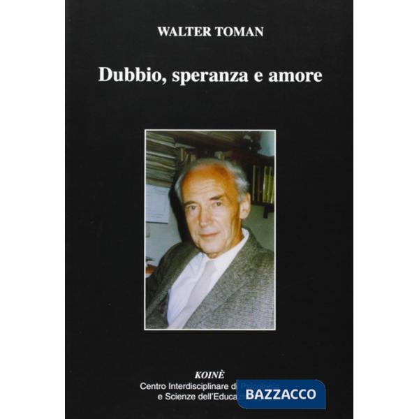 Dubbio, speranza e amore