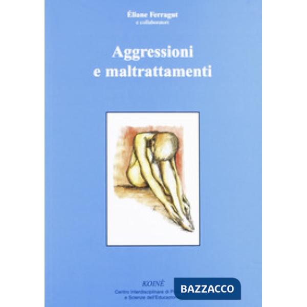 Aggressioni e maltrattamenti