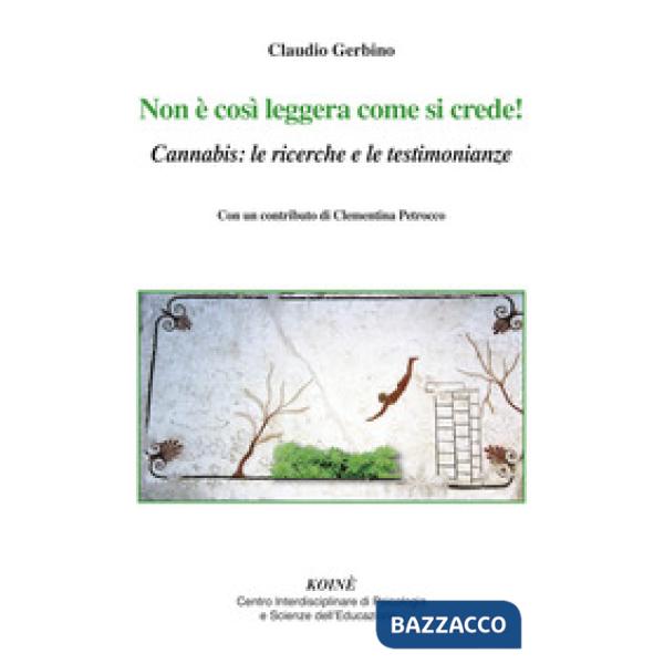 Non è così leggera come si crede! Cannabis: le ricerche e le testimonianze