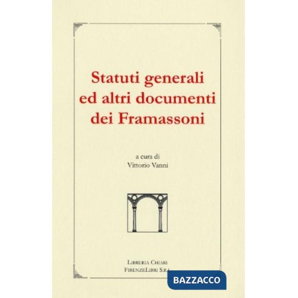 Statuti generali ed altri documenti framassoni