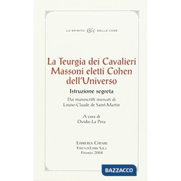 Teurgia dei cavalieri massoni eletti cohen dell'universo. Istruzione segreta dai
