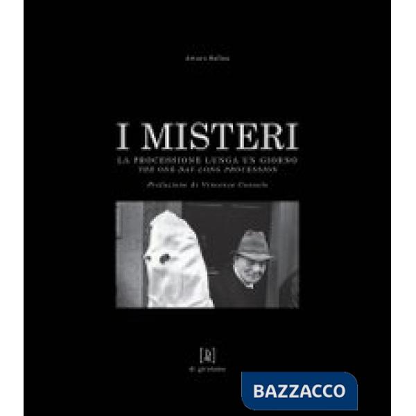 Misteri. La processione lunga un giorno. Ediz. bilingue (I)