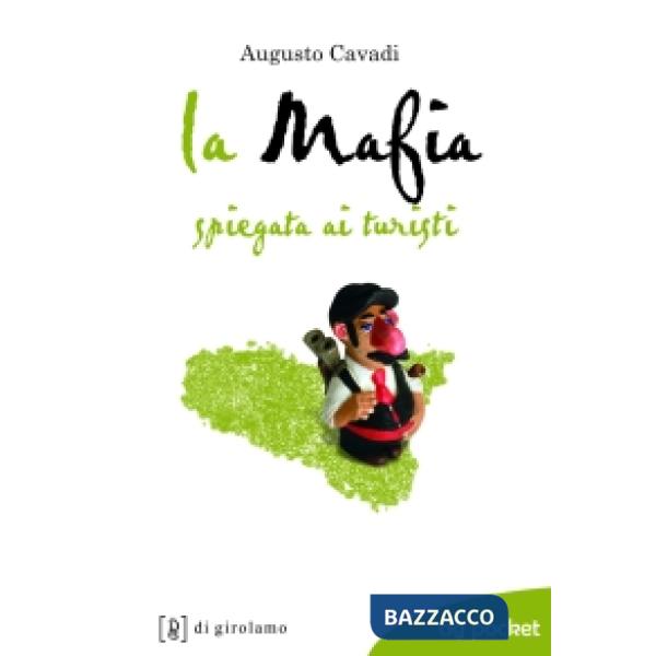 Mafia spiegata ai turisti (La)