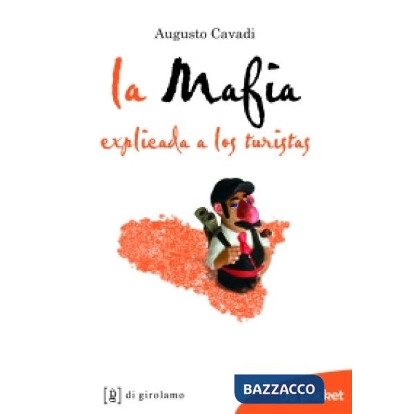 Mafia spiegata ai turisti. Ediz. spagnola (La)