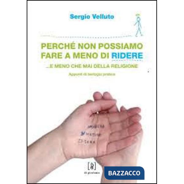 Perché non possiamo fare a meno di ridere... e meno che mai della religione. Appunti di teologia pratica