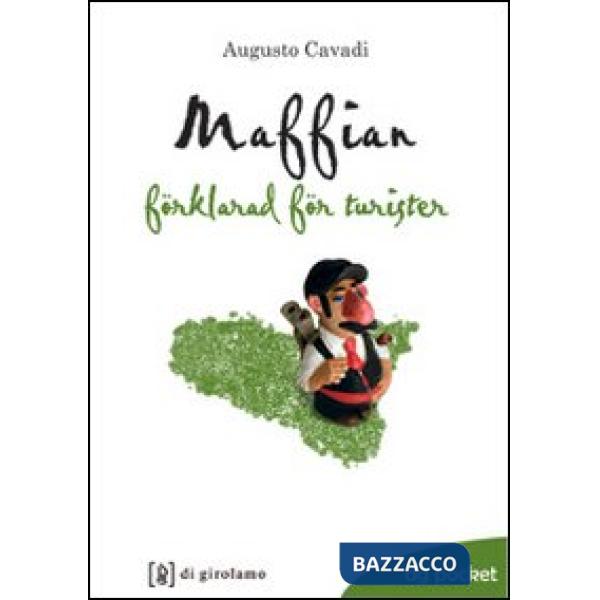 Mafia spiegata ai turisti. Ediz. svedese (La)