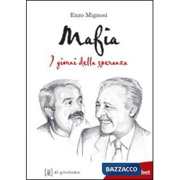 Mafia. I giorni della speranza