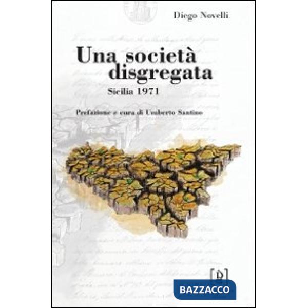 Società disgregata. Sicilia 1971 (Una)