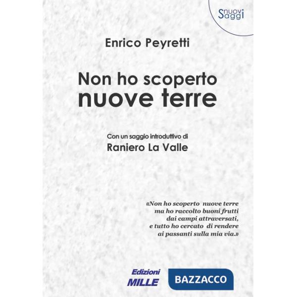 Non ho scoperto nuove terre