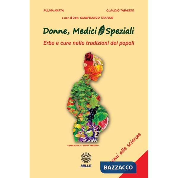 Donne, medici e speziali. Erbe e cure nelle tradizioni dei popoli