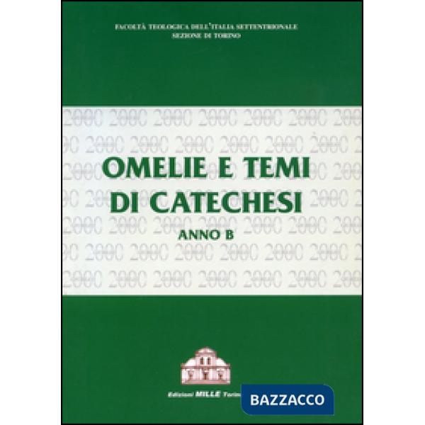Omelie e tesi di catechesi. Anno B