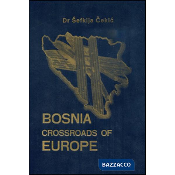 Bosnia crossroads of Europe