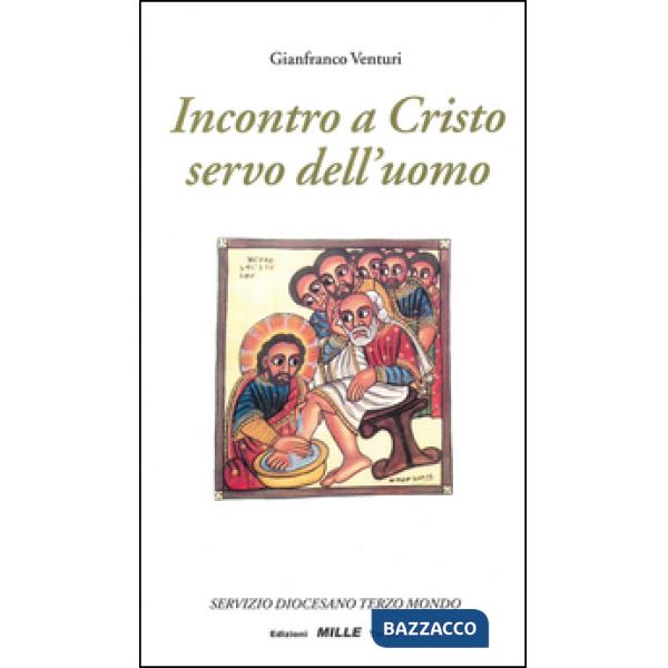 Incontro a Cristo servo dell'uomo