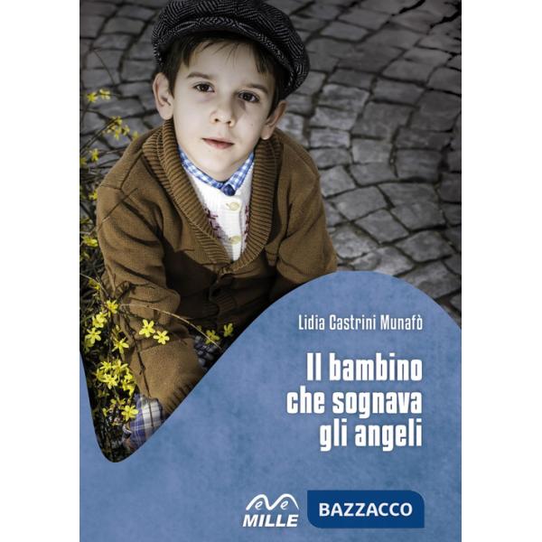 Bambino che sognava gli angeli (Il)