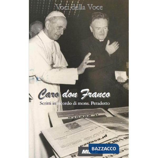 Caro don Franco. Scritti in ricordo di mons. Peradotto