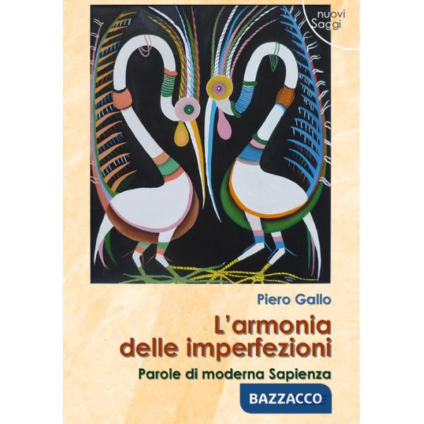Armonia delle imperfezioni. Parole di moderna Sapienza (L')
