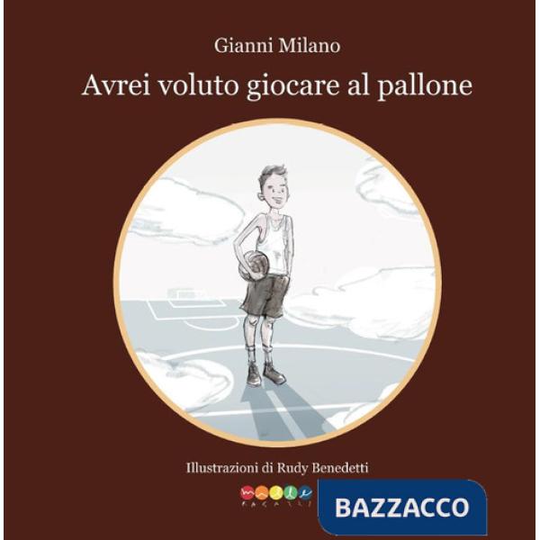 Avrei voluto giocare a pallone