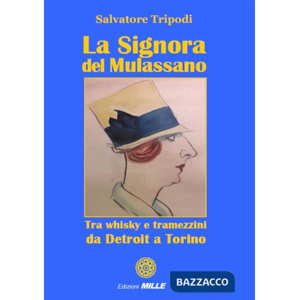 Signora del Mulassano (La)