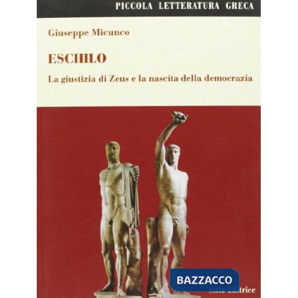 Eschilo. La giustizia di Zeus e la nascita della democrazia