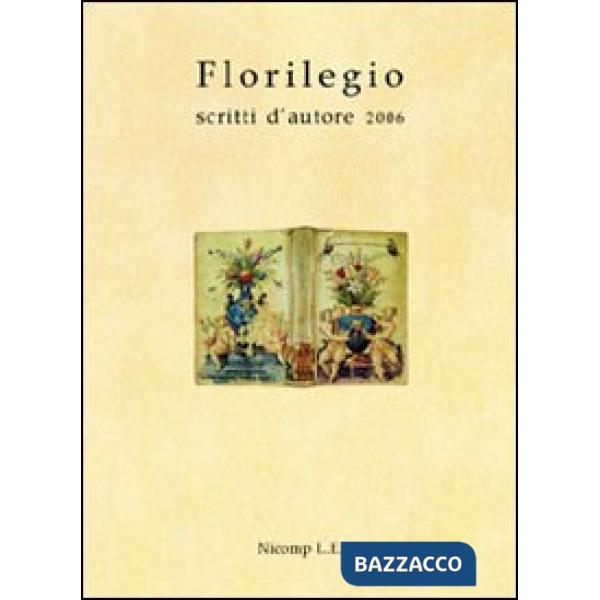 Florilegio. Scritti d'autore 2006