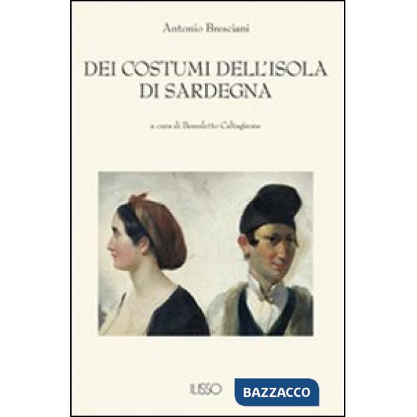 Dei costumi dell'isola di Sardegna