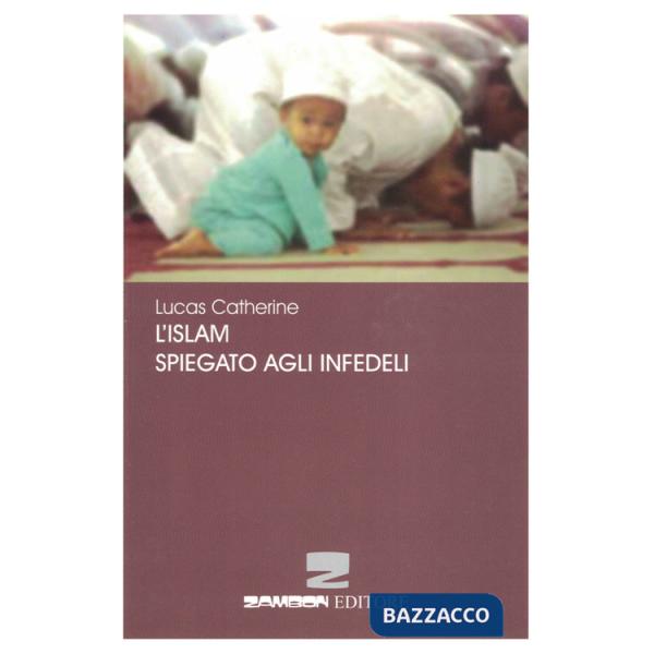 Islam spiegato agli infedeli (L')