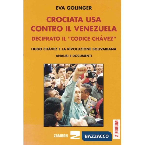 Crociata Usa contro il Venezuela. Decifrato il codice Chavez