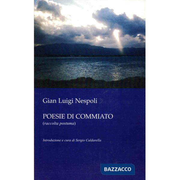 Poesie di commiato. Raccolta postuma