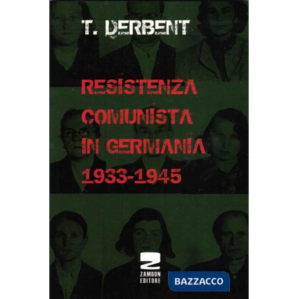 Resistenza comunista in Germania 1933-1945