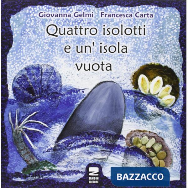 Quattro isolotti e un'isola vuota