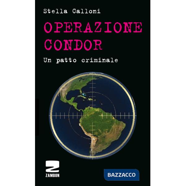 Operazione Condor. Un patto criminale
