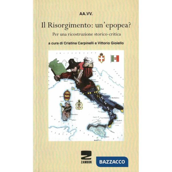 Risorgimento un'epopea? per una ricostruzione storico-critica (Il)