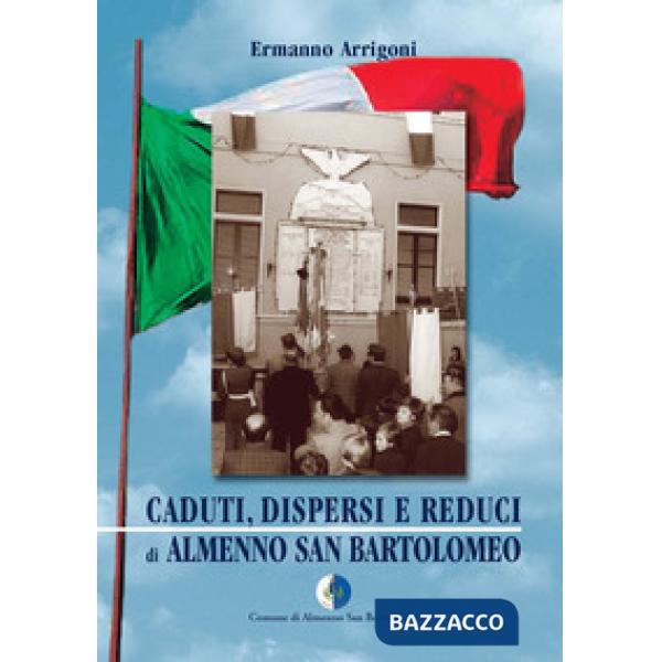 Caduti, dispersi, reduci di Almenno San Bartolomeo