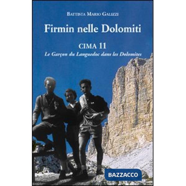 Firmin nelle Dolomiti. Cima 11. Le Garçon du Languedoc dans les Dolomites