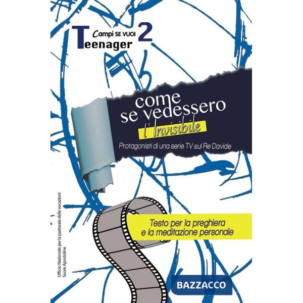Come se vedessimo l'invisibile. Vol. 2: Teenager