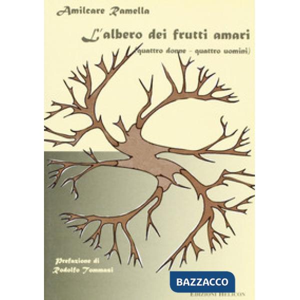 Albero dei frutti amari. Quattro uomini-quattro donne (L')